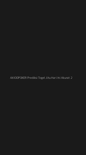 Tampilan Antarmuka Aplikasi Axioopoker Prediksi Togel Jitu Hari Ini Akurat - 2