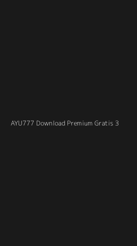 Tampilan Antarmuka Aplikasi Ayu777 Download Premium Gratis - 3