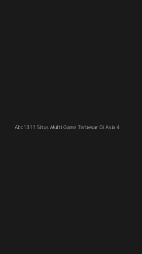 Tampilan Antarmuka Aplikasi Abc1311 Situs Multi Game Terbesar Di Asia - 4