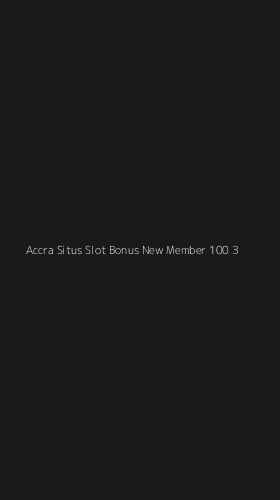 Tampilan Antarmuka Aplikasi Accra Situs Slot Bonus New Member 100 - 3