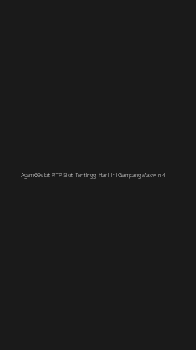 Tampilan Antarmuka Aplikasi Agam69slot Rtp Slot Tertinggi Hari Ini Gampang Maxwin - 4