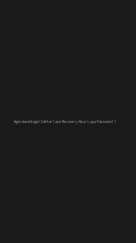 Tampilan Antarmuka Aplikasi Agendarattogel Daftar Cara Recovery Akun Lupa Password - 1