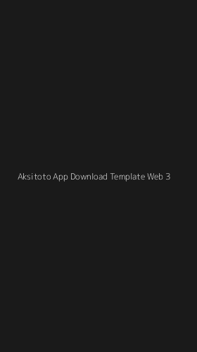 Tampilan Antarmuka Aplikasi Aksitoto App Download Template Web - 3