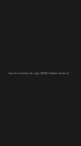 Tampilan Antarmuka Aplikasi Akun Pro Canada Link Login Sbobet Mobile Terbaru - 4