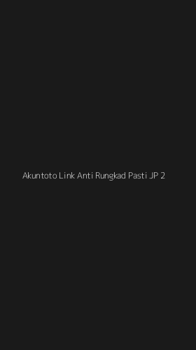 Tampilan Antarmuka Aplikasi Akuntoto Link Anti Rungkad Pasti Jp - 2