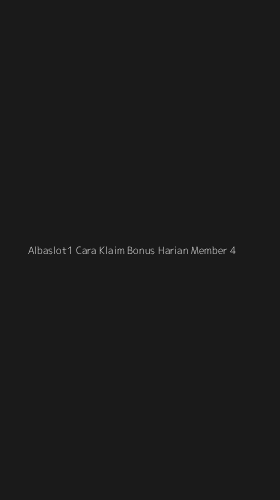 Tampilan Antarmuka Aplikasi Albaslot1 Cara Klaim Bonus Harian Member - 4