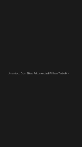 Tampilan Antarmuka Aplikasi Amantoto Com Situs Rekomendasi Pilihan Terbaik - 4