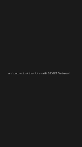 Tampilan Antarmuka Aplikasi Anaktotows Link Link Alternatif Sbobet Terbaru - 4