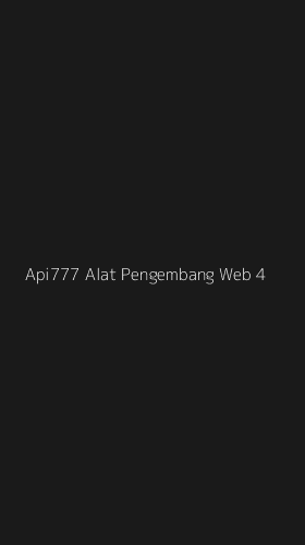 Tampilan Antarmuka Aplikasi Api777 Alat Pengembang Web - 4