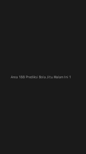 Tampilan Antarmuka Aplikasi Area 188 Prediksi Bola Jitu Malam Ini - 1