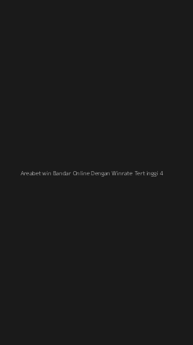 Tampilan Antarmuka Aplikasi Areabetwin Bandar Online Dengan Winrate Tertinggi - 4