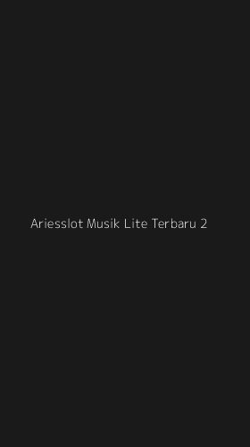 Tampilan Antarmuka Aplikasi Ariesslot Musik Lite Terbaru - 2
