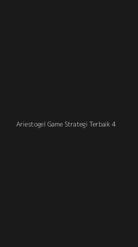 Tampilan Antarmuka Aplikasi Ariestogel Game Strategi Terbaik - 4