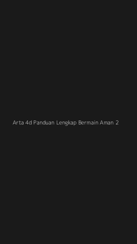 Tampilan Antarmuka Aplikasi Arta 4d Panduan Lengkap Bermain Aman - 2