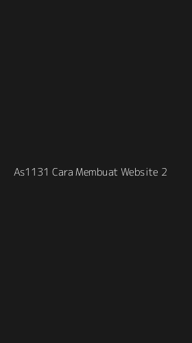 Tampilan Antarmuka Aplikasi As1131 Cara Membuat Website - 2
