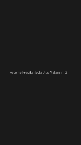 Tampilan Antarmuka Aplikasi Asceme Prediksi Bola Jitu Malam Ini - 3