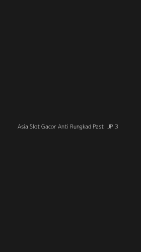 Tampilan Antarmuka Aplikasi Asia Slot Gacor Anti Rungkad Pasti Jp - 3