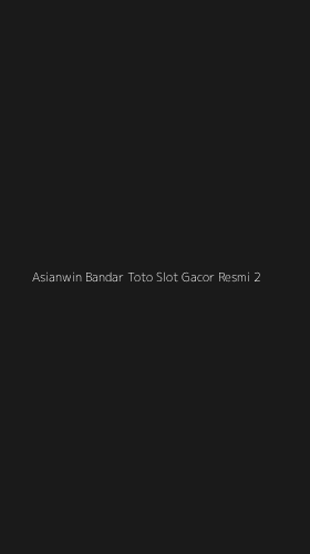 Tampilan Antarmuka Aplikasi Asianwin Bandar Toto Slot Gacor Resmi - 2