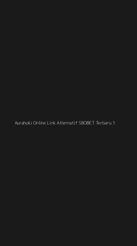 Tampilan Antarmuka Aplikasi Aurahoki Online Link Alternatif Sbobet Terbaru - 1