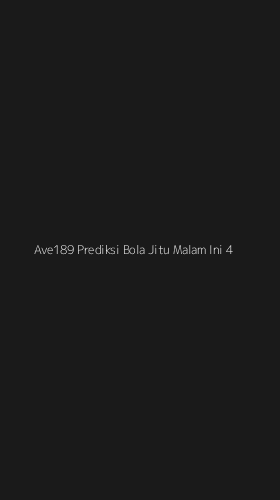Tampilan Antarmuka Aplikasi Ave189 Prediksi Bola Jitu Malam Ini - 4