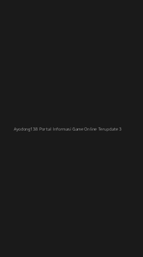 Tampilan Antarmuka Aplikasi Ayodong138 Portal Informasi Game Online Terupdate - 3