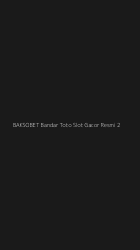 Tampilan Antarmuka Aplikasi Baksobet Bandar Toto Slot Gacor Resmi - 2