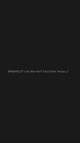 Tampilan Antarmuka Aplikasi Bandarslot Link Alternatif Toto Online Terbaru - 2