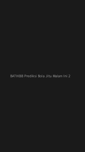 Tampilan Antarmuka Aplikasi Batik88 Prediksi Bola Jitu Malam Ini - 2