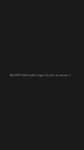 Tampilan Antarmuka Aplikasi Behappy168 Prediksi Togel Jitu Hari Ini Akurat - 2