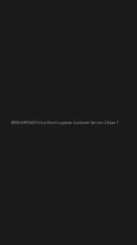 Tampilan Antarmuka Aplikasi Berkahpoker Situs Resmi Layanan Customer Service 24jam - 1
