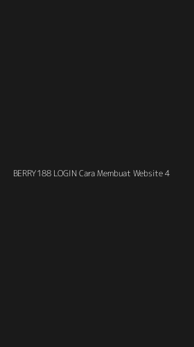 Tampilan Antarmuka Aplikasi Berry188 Login Cara Membuat Website - 4