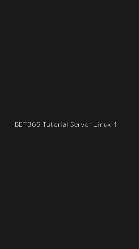 Tampilan Antarmuka Aplikasi Bet365 Tutorial Server Linux - 1