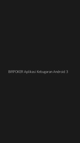 Tampilan Antarmuka Aplikasi Birpoker Aplikasi Kebugaran Android - 3