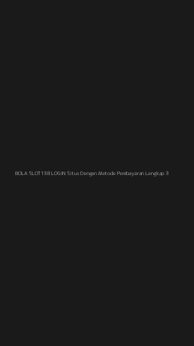 Tampilan Antarmuka Aplikasi Bola Slot138 Login Situs Dengan Metode Pembayaran Lengkap - 3