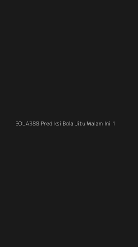 Tampilan Antarmuka Aplikasi Bola388 Prediksi Bola Jitu Malam Ini - 1