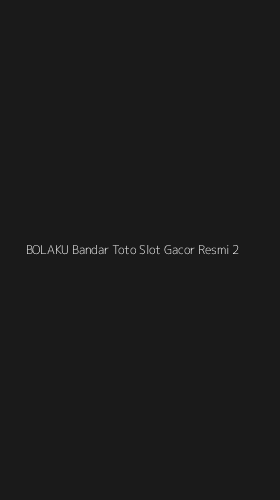 Tampilan Antarmuka Aplikasi Bolaku Bandar Toto Slot Gacor Resmi - 2