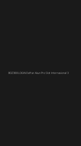 Tampilan Antarmuka Aplikasi Boz388 Login Daftar Akun Pro Slot Internasional - 3