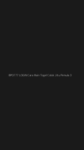Tampilan Antarmuka Aplikasi Bpo777 Login Cara Main Togel Colok Jitu Pemula - 3
