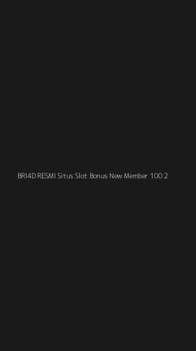 Tampilan Antarmuka Aplikasi Bri4d Resmi Situs Slot Bonus New Member 100 - 2