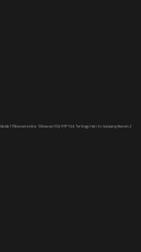 Tampilan Antarmuka Aplikasi Badak178maxwinonline 50maxwin10jt Rtp Slot Tertinggi Hari Ini Gampang Maxwin - 2