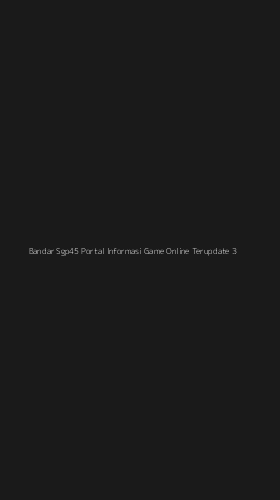 Tampilan Antarmuka Aplikasi Bandar Sgp45 Portal Informasi Game Online Terupdate - 3