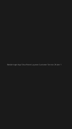 Tampilan Antarmuka Aplikasi Bandartogel App Situs Resmi Layanan Customer Service 24jam - 1