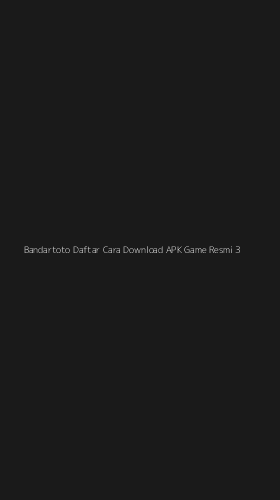Tampilan Antarmuka Aplikasi Bandartoto Daftar Cara Download Apk Game Resmi - 3
