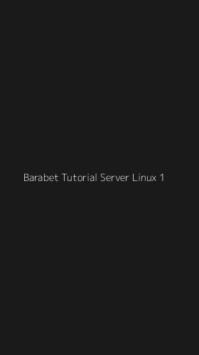 Tampilan Antarmuka Aplikasi Barabet Tutorial Server Linux - 1