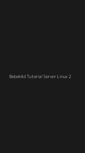 Tampilan Antarmuka Aplikasi Bebek4d Tutorial Server Linux - 2