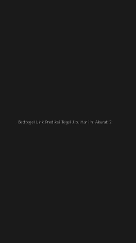 Tampilan Antarmuka Aplikasi Bedtogel Link Prediksi Togel Jitu Hari Ini Akurat - 2