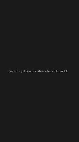 Tampilan Antarmuka Aplikasi Bento4d Rtp Aplikasi Portal Game Terbaik Android - 3