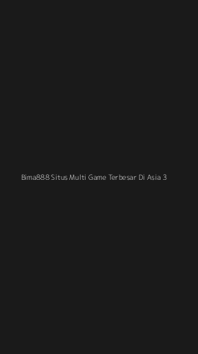 Tampilan Antarmuka Aplikasi Bima888 Situs Multi Game Terbesar Di Asia - 3