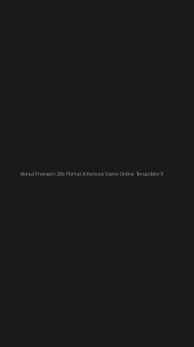 Tampilan Antarmuka Aplikasi Bonus Freespin 20x Portal Informasi Game Online Terupdate - 3
