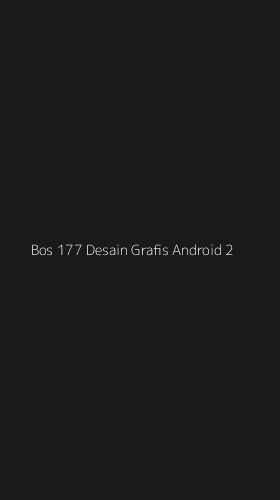 Tampilan Antarmuka Aplikasi Bos 177 Desain Grafis Android - 2